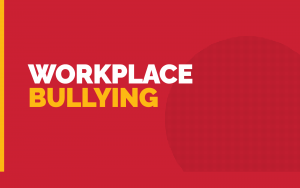 Workplace Bullying & Sexual Harassment