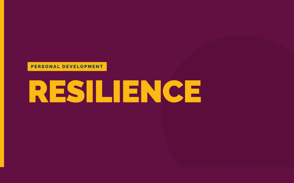 Resilience – Staying Strong Under Pressure